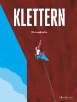 Ximo Abadía - Klettern, Inbunden