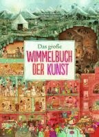 Susanne Rebscher - Das große Wimmelbuch der Kunst, Inbunden