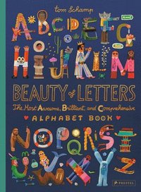 bokomslag Beauty of Letters: The Most Awesome, Brilliant, and Comprehensive Alphabet Book