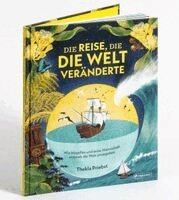 Thekla Priebst - Die Reise, die die Welt veränderte, Inbunden