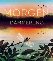 Marc Martin - Morgendämmerung, Inbunden