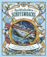 Jo Arnold, Philip Harris - Spektakuläre Schiffswracks, Inbunden