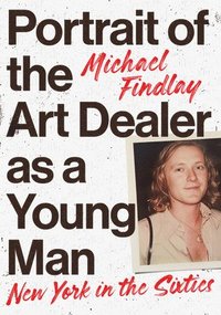 bokomslag Portrait of the Art Dealer as a Young Man