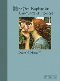 bokomslag The Pre-Raphaelite Language of Flowers