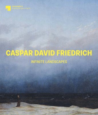 bokomslag Caspar David Friedrich: Infinite Landscapes