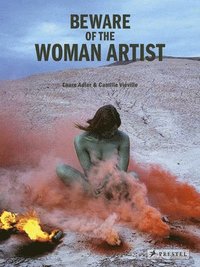 bokomslag Beware of the Woman Artist