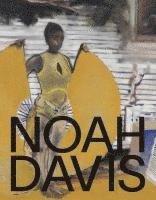 Wells Fray-Smith, Paola Malavassi, Eleanor Nairne - Noah Davis, Inbunden