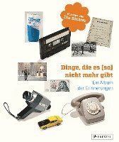 bokomslag Dinge, die es (so) nicht mehr gibt