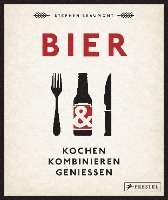 bokomslag BIER: Kochen, kombinieren, genießen