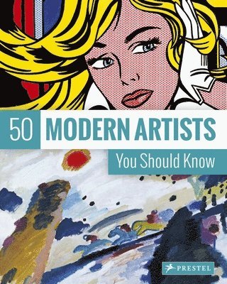 50 Modern Artists You Should Know 1