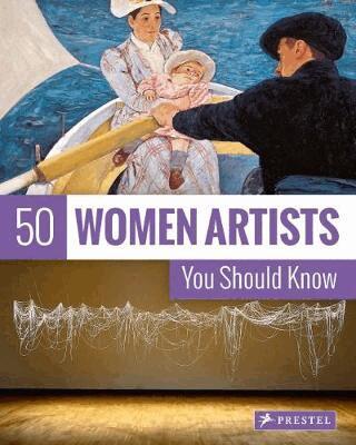Christiane Weidemann - 50 Women Artists You Should Know, Häftad