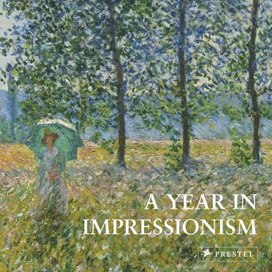 bokomslag A Year in Impressionism