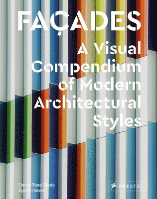 bokomslag Facades: A Visual Compendium of Modern Architectural Styles