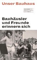 bokomslag Unser Bauhaus - Bauhäusler und Freunde erinnern sich