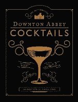 bokomslag Die offiziellen Downton Abbey Cocktails