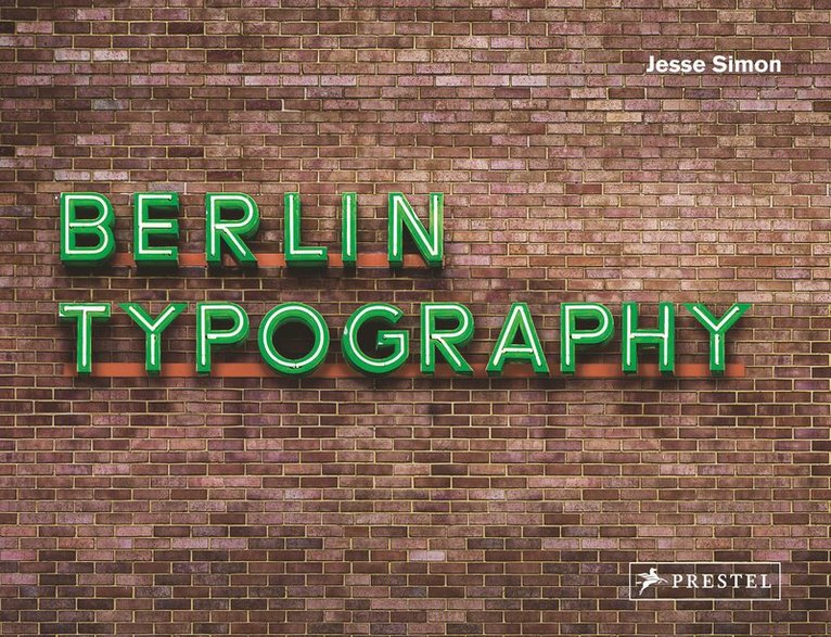Jesse Simon - Berlin Typography, Inbunden