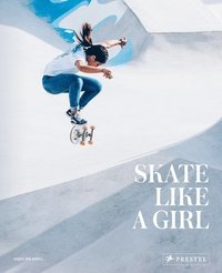 bokomslag Skate Like a Girl