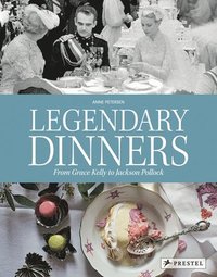 bokomslag Legendary Dinners