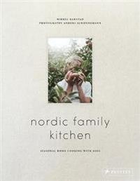 bokomslag Nordic Family Kitchen: Seasonal Home Cooking