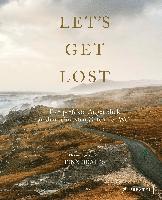 bokomslag Let's Get Lost: Der perfekte Augenblick an den schönsten Orten der Welt