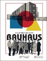 Valentina Grande - Bauhaus - Die illustrierte Geschichte, Inbunden