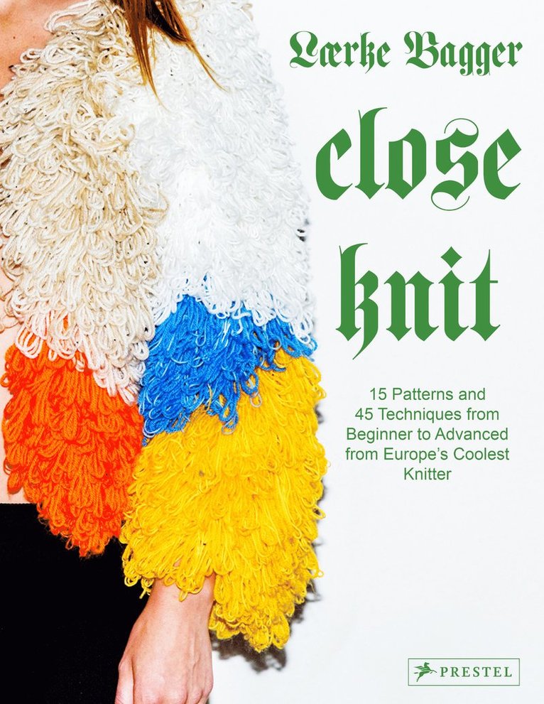 Lærke Bagger, Laerke Bagger - Close Knit, Inbunden