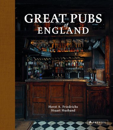 Stuart Husband - Great Pubs of England, Inbunden