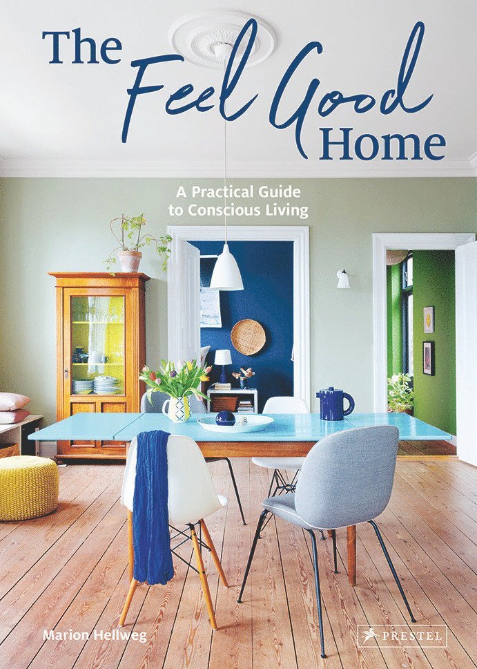 Marion Hellweg - Feel Good Home, Inbunden