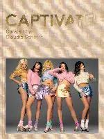 Claudia Schiffer - CAPTIVATE!, Inbunden. Tillgänglighet: Lägg i varukorg