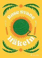 Rose Svane - Häkeln, Inbunden