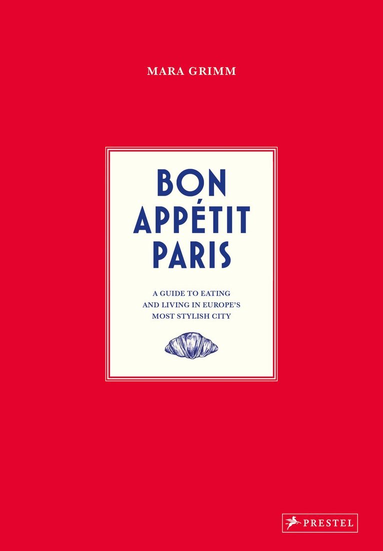 Mara Grimm - Bon Appétit Paris, Inbunden. Tillgänglighet: Lägg i varukorg