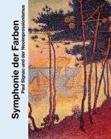 Michael Philipp, Nerina Santorius, Ortrud Westheider - Symphonie der Farben, Inbunden