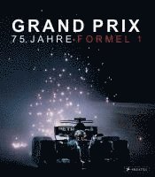 bokomslag Grand Prix: 75 Jahre Formel 1