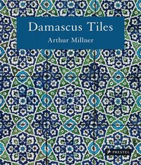 bokomslag Damascus Tiles: Mamluk and Ottoman Architectural Ceramics from Syria (Compact Edition)