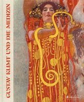Tobias G. Natter, Christiane Druml, Markus Müller - Gustav Klimt und die Medizin, Inbunden