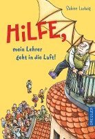 bokomslag Hilfe, mein Lehrer geht in die Luft