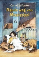 Cornelia Funke - Hände weg von Mississippi, Inbunden