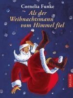 Cornelia Funke - Als der Weihnachtsmann vom Himmel fiel, Inbunden