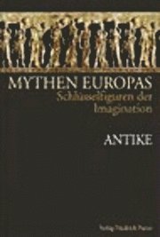 bokomslag Mythen Europas 1. Antike