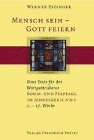 bokomslag Mensch sein - Gott feiern. Sonn- und Festtage im Jahreskreis A B C