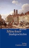 bokomslag Kleine Münchner Stadtgeschichte