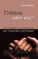 Trösten - aber wie? 1