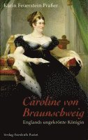 bokomslag Caroline von Braunschweig