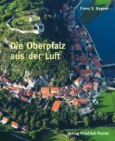 bokomslag Die Oberpfalz aus der Luft