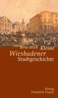 bokomslag Kleine Wiesbadener Stadtgeschichte
