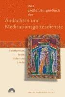 bokomslag Das große Liturgie-Buch der Andachten und Meditationsgottesdienste