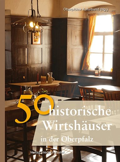 50 Historische Wirtshäuser in der Oberpfalz, Inbunden