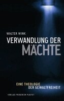 Walter Wink, Thomas Nauerth, Georg Steins - Verwandlung der Mächte, Häftad