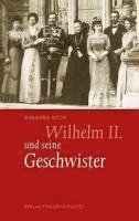 Wilhelm II. und seine Geschwister 1