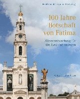 bokomslag 100 Jahre Botschaft von Fatima